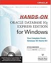 Hands-On Oracle Database 10g Express Edition for Windows (Osborne ORACLE Press Series)