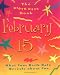 Book The Birth Date Book February 15: What Your Birthday Reveals About You (Birth Date Books)