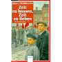 Zeit zu hassen, Zeit zu lieben: Die Bienmann-Saga