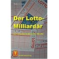 Der Lottomilliard�r: Ein mathematischer Krimi