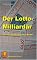 Der Lottomilliard�r: Ein...