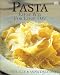Pasta: Every Way for Every Day