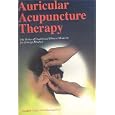 Auricular Acupuncture Therapy (Series of Traditional Chinese Medicine for Foreign Readers) by Xiao Fei and Wei Lushuang