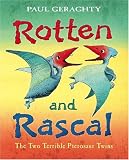 Cover of Rotten and Rascal by Paul Geraghty 0099438666