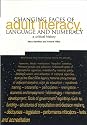 Changing Faces of Adult Literacy, Language and Numeracy: A Critical History