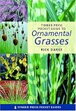 Pocket Guide to Ornamental Grasses (Timber Press Pocket Guides) Rick Darke