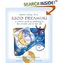 Lucid Dreaming: A Concise Guide to Awakening in Your Dreams and in Your Life