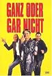 Ganz oder gar nicht [Special Edition] [2 DVDs]