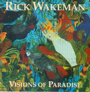 Rick Wakeman - Visions of Paradise - Zortam Music