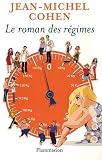 Le roman des r�gimes