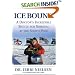 Ice Bound: A Doctor's Incredible Battle for Survival at the South Pole