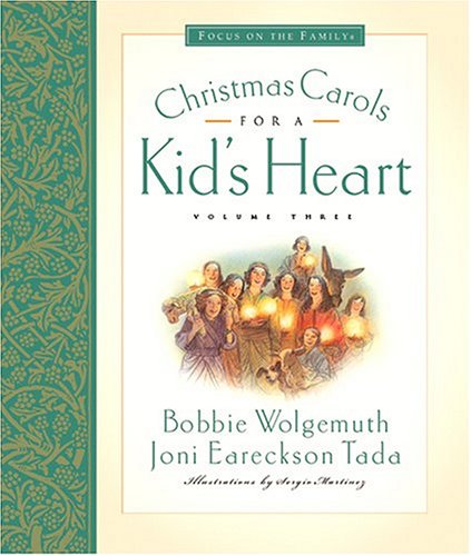Christmas Carols for a Kid's Heart (Focus on the Family) (Focus on the Family)