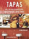Tapas - Die 101 besten Rezepte aus Spaniens Tapas-Bars