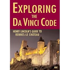 Exploring the Da Vinci Code: Henry Lincoln's Guide to Rennes-le-Chateau