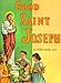 Good Saint Joseph (St. Joseph Picture Books)