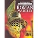 Encyclopedia of the Roman World (History Encyclopedias)
