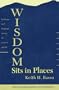 Wisdom Sits in Places: Landscape and Language Among the Western Apache