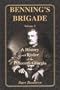 Benning's Brigade, Vol. 1: A History and Roster of the Fifteenth Georgia