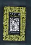 A Gentle Madness: Bibliophiles, Bibliomanes, and the Eternal Passion for Books