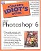 Complete Idiot's Guide to Adobe Photoshop 6
