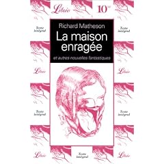 La Maison enrag�e