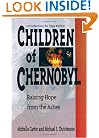 Children of Chernobyl : Raising Hope from the Ashes