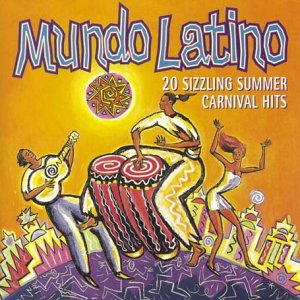 CD-Charts  Search : Mundo Latino: 20 Sizzling Summer Carnival Hits [CASSETTE]