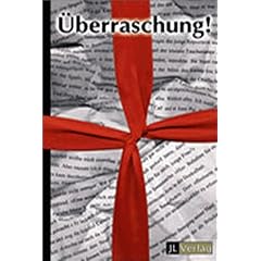 �berraschung! Anthologie. Kurzgeschichten und Lyrik