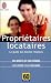 Propriétaires-locataires : Le guide des bonnes relations Propriétaires-locataires : Le guide des bonnes relations