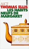  Alice Thomas Ellis Les habits neufs de Margaret 