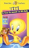 Revue Warner Bros.  / Titi : Le tour du monde en 80 chats
