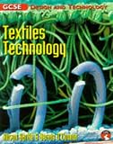 GCSE Design and Technology: Textiles Technology (GCSE design and technology)