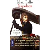 Napol�on, tome 1 : Le Chant du d�partpar Max Gallo