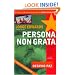 Persona Non Grata: A Memoir of Disenchantment with the Cuban Revolution (Nation Books)