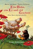 Ein Huhn, ein Ei und viel Geschrei: Eine Bauernhofgeschichte - Mario Giordano, Sabine Wilharm