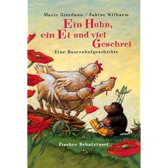 Ein Huhn, ein Ei und viel Geschrei: Eine Bauernhofgeschichte