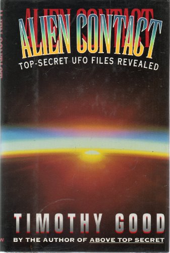 alien contact top secret ufo files revealed