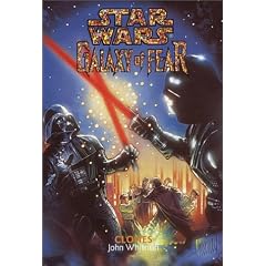 Clones (Star Wars: Galaxy of Fear, Book 11)