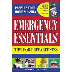 Emergency Essentials Tips for Preparedness: Quick and Easy-To-Use Information on Food Storage, First Aid Andemergency Preparedness to Safeguard Your F