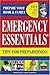 Emergency Essentials Tips for Preparedness: Quick and Easy-To-Use Information on Food Storage, First Aid Andemergency Preparedness to Safeguard Your F