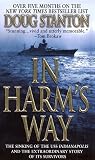 In Harm's Way: The Sinking of the U.S.S. Indianapolis and the Extraordinary Story of Its Survivors