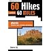 60 Hikes within 60 Miles: Phoenix, Including Tempe, Scottsdale, and Glendale (60 Hikes - Menasha Ridge) (60 Hikes - Menasha Ridge)