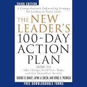 The New Leader's 100-Day Action Plan: How to Take Charge, Build Your Team, and Get Immediate Results | [George B. Bradt, Jayme A. Check, Jorge E. Pedraza]