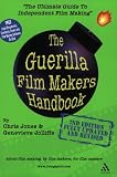 The Guerilla Film Makers Handbook
