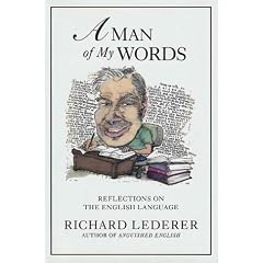 A Man of My Words: Reflections on the English Language