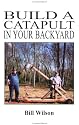 Build a Catapult in Your Backyard (Pirates Business)