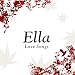 Ella (Love Songs)