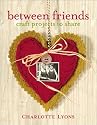 Between Friends: Craft Projects to Share