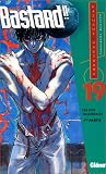 Bastard ! ! - Les Lois immorales, tome 19 : 1ère partie par Kazushi Hagiwara Bastard ! ! - Les Lois immorales, tome 19 : 1ère partie par Hagiwara