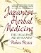 Book Japanese Herbal Medicine: The Healing Art of Kampo